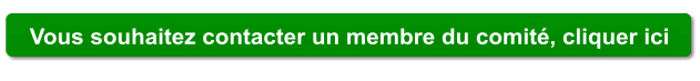 Vous souhaitez contacter un membre du comit, cliquer ici