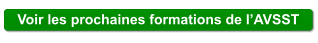Voir les prochaines formations de lAVSST